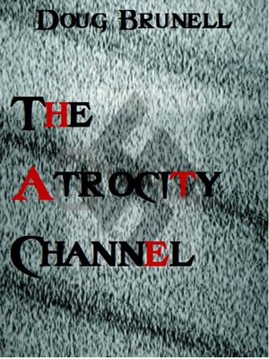 cover image of The Atrocity Channel